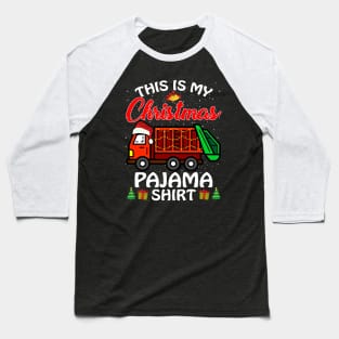 This is my Christmas Pajama Shirt Garbage Truck Baseball T-Shirt